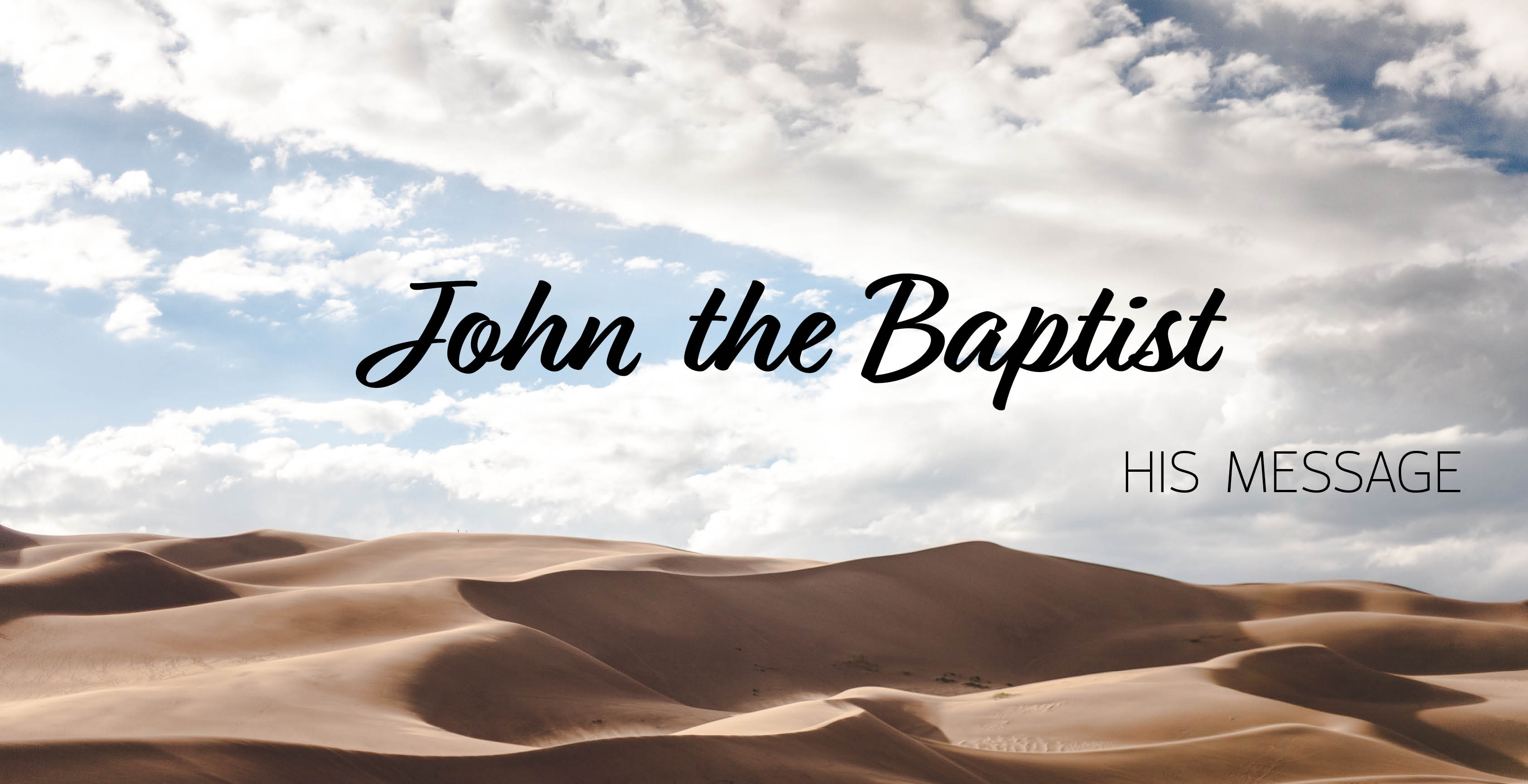 John The Baptist His Message Christ Church John The Baptist His Message Christ Church
